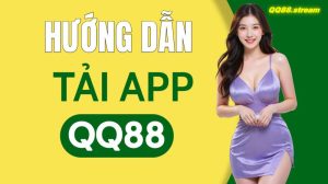 Hướng Dẫn Tải App QQ8827