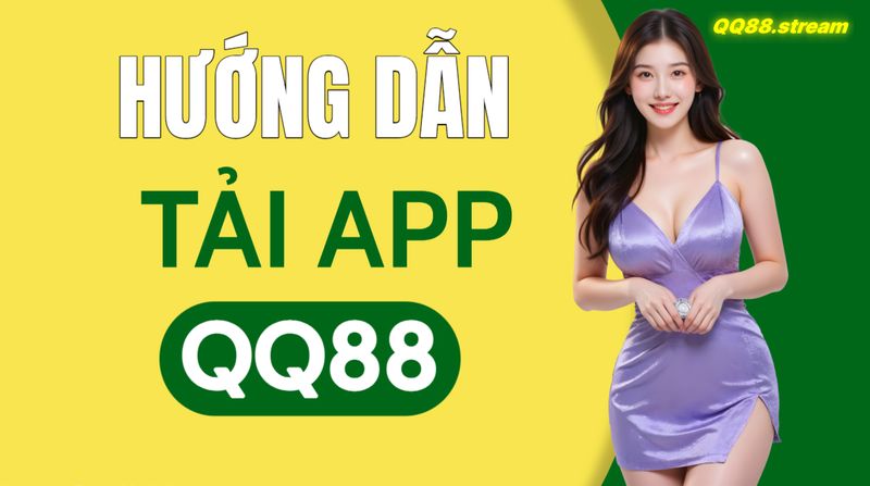 Hướng Dẫn Tải App QQ8827