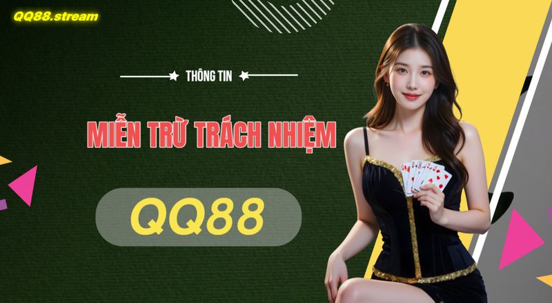 Mien tru trach nhiem QQ88